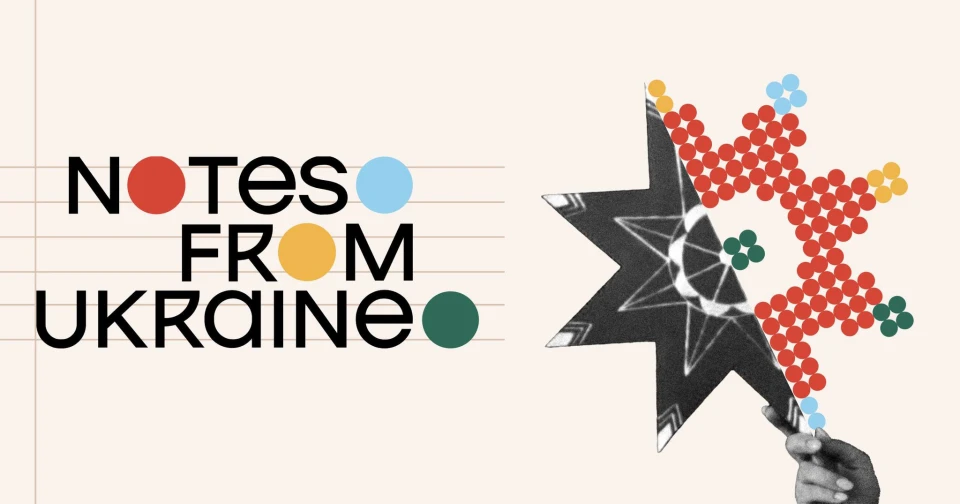 Notes from Ukraine