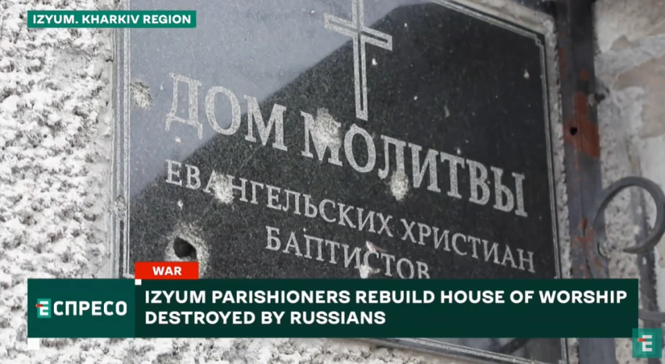 Izyum parishioners rebuild house of worship destroyed by russians
